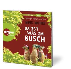 Moritz Matthies: Da ist was im Busch, 1 Audio-CD, 1 MP3 - CD