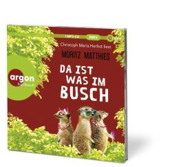 Moritz Matthies: Da ist was im Busch, 1 Audio-CD, 1 MP3 - CD