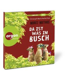 Moritz Matthies: Da ist was im Busch, 1 Audio-CD, 1 MP3 - CD