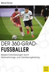 Marcel Körner: Der 360-Grad-Fußballer - Taschenbuch