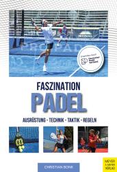 Christian Bonk: Faszination Padel