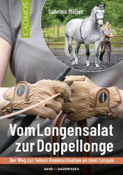 Sabrina Möller: Vom Longensalat zur Doppellonge - Taschenbuch