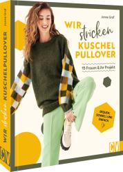 Janne Graf: Wir stricken Kuschel-Pullover - gebunden