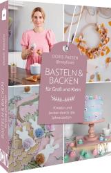 Doris Paesen: Basteln und Backen für Groß und Klein - gebunden