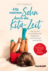 Dirk Fiebelkorn: Mit meinem Sohn durch die Kita-Zeit - Taschenbuch