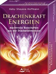 Gaby Shayana Hoffmann: Drachenkraft-Energien - Machtvolle Botschaften aus der Drachendimension