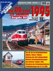 Die DB vor 25 Jahren - 1995 Ausgabe Ost - Taschenbuch
