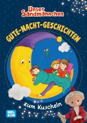 Unser Sandmännchen: Gute-Nacht-Geschichten zum Kuscheln - gebunden