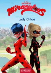 Miraculous - Lady Chloé (Miraculous 8) - gebunden