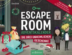 Eva Eich: Escape Room Adventskalender. Die drei unheimlichen Geschenke - gebunden