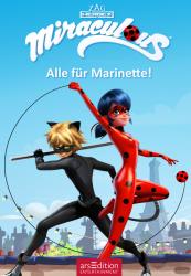 Miraculous - Alle für Marinette! (Miraculous 9) - gebunden