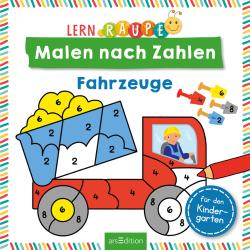 Lernraupe - Malen nach Zahlen - Fahrzeuge - Taschenbuch