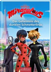 Miraculous - Das Geheimnis des dunklen Schmetterlings (Miraculous 11) - gebunden