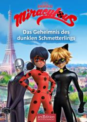 Miraculous - Das Geheimnis des dunklen Schmetterlings (Miraculous 11) - gebunden