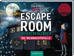 Eva Eich: Escape Room Adventskalender. Die Weihnachtsfalle - gebunden