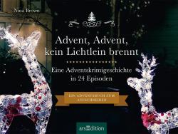 Nina Brown: Advent, Advent, kein Lichtlein brennt - gebunden