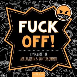 Fuck off! - Taschenbuch