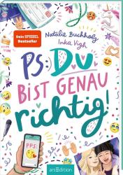 Natalie Buchholz: PS: Du bist genau richtig! (PS: Du bist die Beste! 2) - gebunden