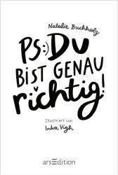 Natalie Buchholz: PS: Du bist genau richtig! (PS: Du bist die Beste! 2) - gebunden