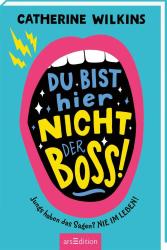 Catherine Wilkins: Du bist hier nicht der Boss! - Taschenbuch