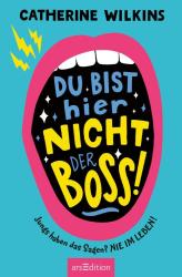 Catherine Wilkins: Du bist hier nicht der Boss! - Taschenbuch