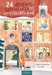 Christine Schniedermann: 24 Adventsgeschichten aus dem Glockenhof - gebunden