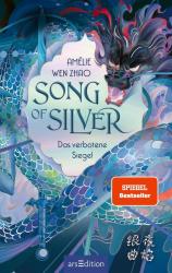 Amélie Wen Zhao: Song of Silver - Das verbotene Siegel (Song of Silver 1) - Taschenbuch