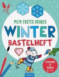 Bastelhefte: Mein erstes großes Winter-Bastelheft - Taschenbuch