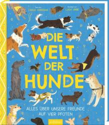 Carlie Sorosiak: Die Welt der Hunde - gebunden