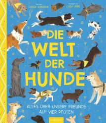 Carlie Sorosiak: Die Welt der Hunde - gebunden