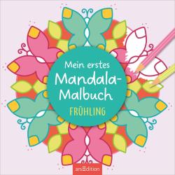 Mein erstes Mandala-Malbuch Frühling - Taschenbuch