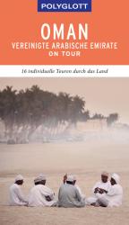 Henning Neuschäffer: POLYGLOTT on tour Reiseführer Oman & Vereinigte Arabische Emirate - Taschenbuch