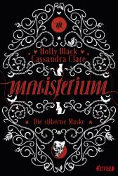 Cassandra Clare: Magisterium - Die silberne Maske - gebunden