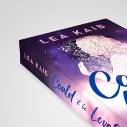 Lea Kaib: Could it be Love? - Taschenbuch