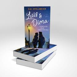 Kai Spellmeier: Luis & Dima - Forever our beginning - Taschenbuch