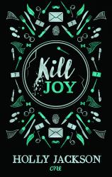 Holly Jackson: Kill Joy - gebunden