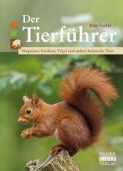 Anke Fischer: Der Tierführer - Taschenbuch