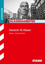 Sibylle Schuler-Vogt: STARK Klassenarbeiten Gymnasium - Deutsch 10. Klasse - Taschenbuch