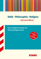 STARK Ethik/Philosophie/Religion - auf einen Blick! Die wichtigsten Denker der Philosophiegeschichte. - Taschenbuch