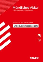 Thomas Schwerdt: STARK Mündliches Abitur NRW - Erziehungswissenschaft, m. 1 Buch, m. 1 Beilage