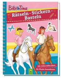 Bibi & Tina - Rätseln, Stickern, Basteln - gebunden