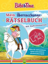 Nicole Lindenroth: Bibi & Tina Mein Überraschungs-Rätselbuch mit Auftrennseiten. Für Kinder ab 5 Jahren - Taschenbuch