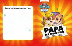 Schwager & Steinlein Verlag: PAW Patrol, Papa ist mein Held | Für Kinder ab 4 Jahren und als Geschenk für Väter - gebunden