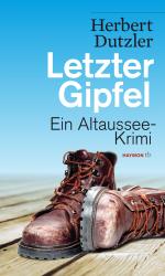 Herbert Dutzler: Letzter Gipfel - Taschenbuch