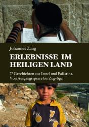 Johannes Zang: Erlebnisse im Heiligen Land