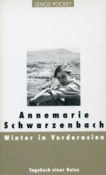 Annemarie Schwarzenbach: Winter in Vorderasien - Taschenbuch