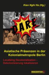 Asiatische Präsenzen in der Kolonialmetropole Berlin - Taschenbuch