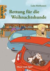 Luise Holthausen: Rettung für die Weihnachtshunde / Level 3 - Taschenbuch