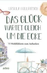 Buchcover mit dem Titel 'Das Glück wartet gleich um die Ecke'. Illustrationen von Sonnenbrille, Hut und Fahrrad.