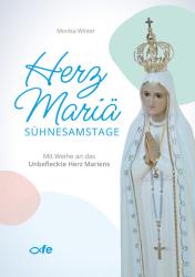 Monika Winter: Herz Mariä-Sühnesamstage - geheftet